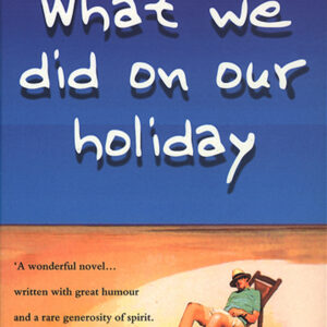 What We Did On Our Holiday