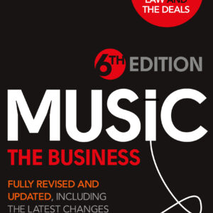Music: The Business - 6th Edition