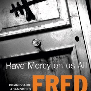 Have Mercy on Us All