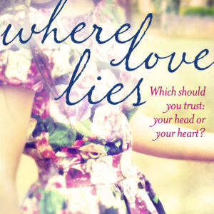 Where Love Lies