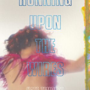 Running Upon The Wires