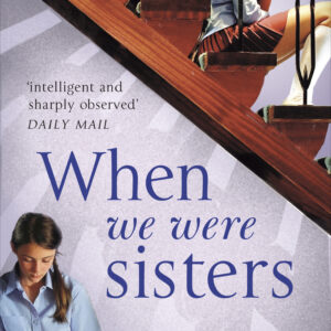 When We Were Sisters