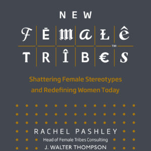 New Female Tribes