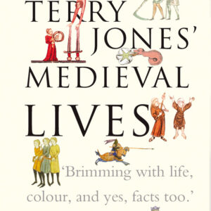Terry Jones' Medieval Lives