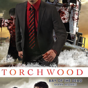 Torchwood: Bay of the Dead