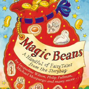 Magic Beans: A Handful of Fairytales from the Storybag