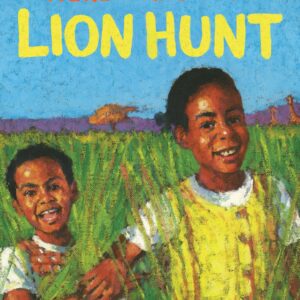 We're Going on a Lion Hunt