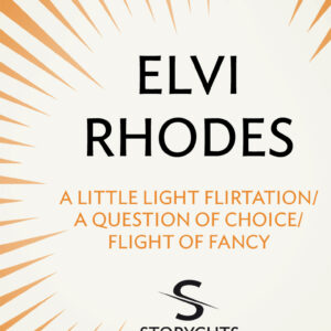 Little Light Flirtation/A Question of Choice/Flight of Fancy (Storycuts)