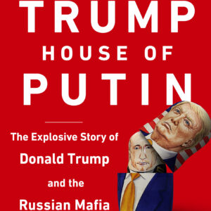 House of Trump, House of Putin