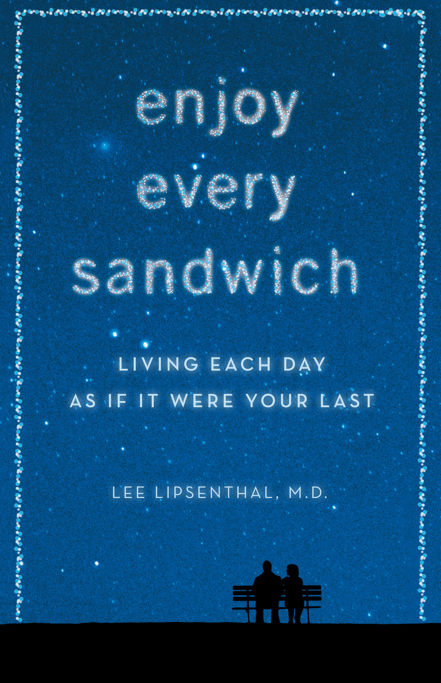 Enjoy Every Sandwich