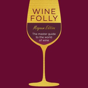 Wine Folly: Magnum Edition