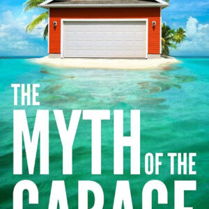 Myth of the Garage