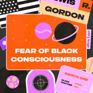 Fear of Black Consciousness