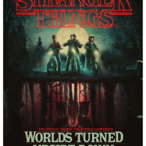Stranger Things: Worlds Turned Upside Down