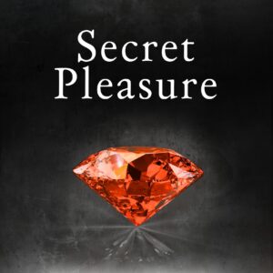 Secret Pleasure