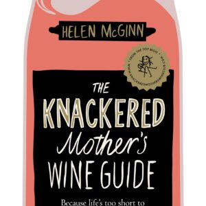 Knackered Mother's Wine Guide