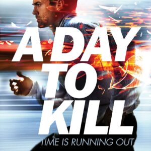 A Day to Kill