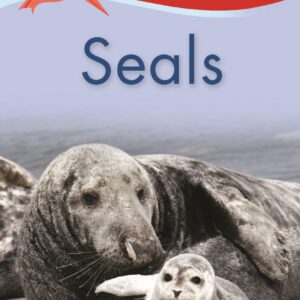 Kingfisher Readers: Seals (Level 1 Beginning to Read)