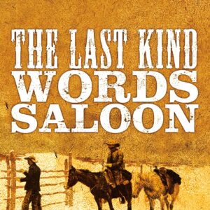 Last Kind Words Saloon