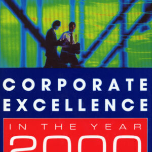 Corporate Excellence In The Year 2000