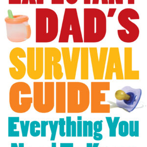 Expectant Dad's Survival Guide