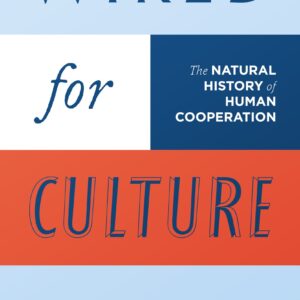 Wired for Culture