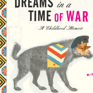 Dreams in a Time of War