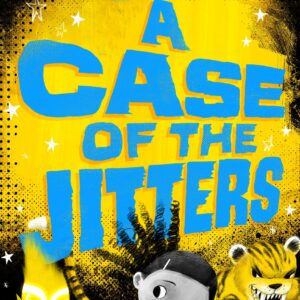 Case of the Jitters