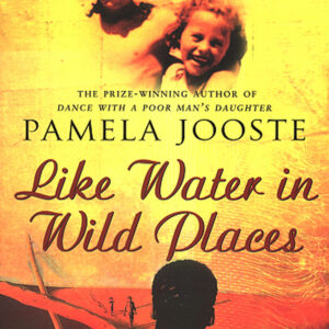 Like Water In Wild Places
