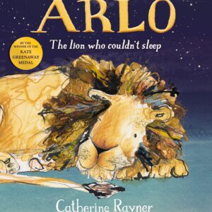 Arlo The Lion Who Couldn't Sleep