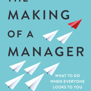 Making of a Manager