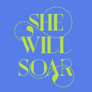 She Will Soar