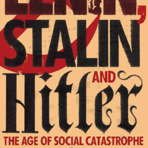 Lenin, Stalin and Hitler
