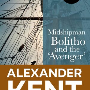Midshipman Bolitho and the 'Avenger'