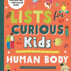 Lists for Curious Kids: Human Body