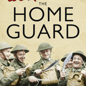 We Remember the Home Guard