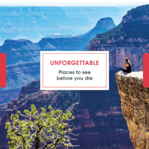Unforgettable Places to See Before You Die