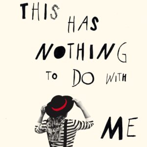 All This Has Nothing To Do With Me