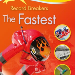 Kingfisher Readers: Record Breakers - The Fastest (Level 5: Reading Fluently)