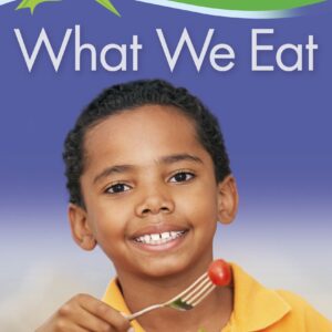 Kingfisher Readers: What we Eat (Level 2: Beginning to Read Alone)