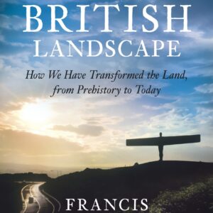 Making of the British Landscape