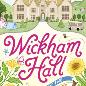 Wickham Hall - Part Two
