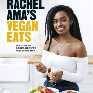 Rachel Ama’s Vegan Eats