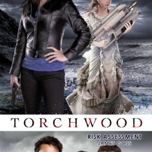 Torchwood: Risk Assessment