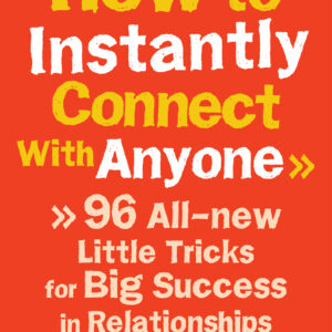 How to Instantly Connect With Anyone