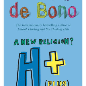 H+ (Plus) A New Religion?