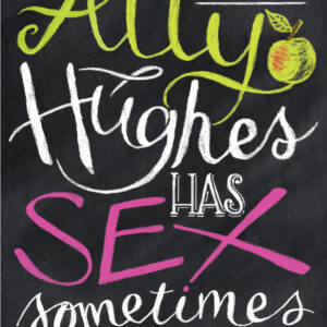 Ally Hughes Has Sex Sometimes