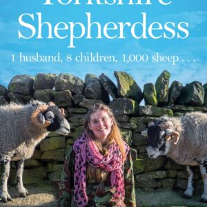 Year in the Life of the Yorkshire Shepherdess
