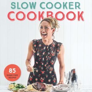 I Quit Sugar Slow Cooker Cookbook