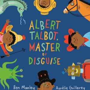 Albert Talbot: Master of Disguise